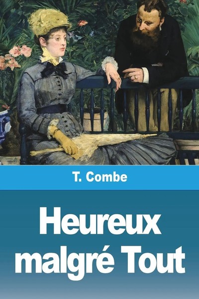 T. Combe | Heureux Malgré Tout | Taschenbuch | FranzöSisch (2023) | Prodinnova-image