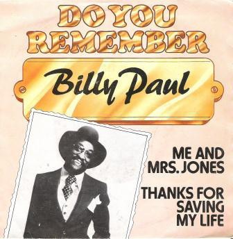 Billy Paul - Me And Mrs. Jones / Thanks For Saving My Life (7'', Single)