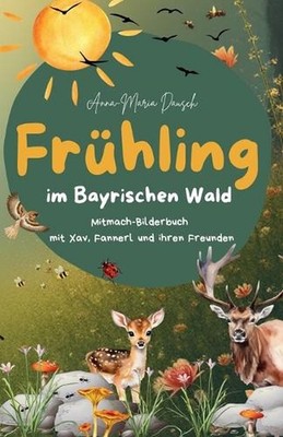Frhling: Im Bayrischen Wald by Kunstkopf Art Anna-Maria Dausch (German) Paperbac