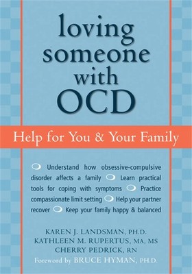 Loving Someone with OCD: Help for You and Your Family
