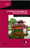 Alice Gaudry | Le ThéâTre De Marionnettes Sur Eau Du ViêT Nam | Taschenbuch