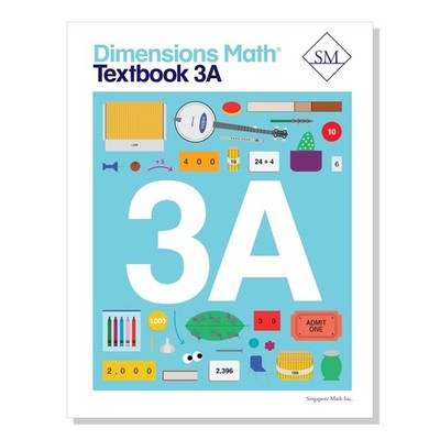 Dimensions Math Textbook 3A | Singapore Math Inc. [Paperback] [Paperback] Si...