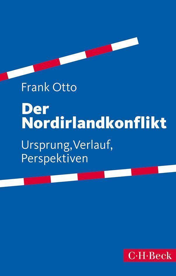 Thumbnail - Der Nordirlandkonflikt | Ursprung, Verlauf, Perspektiven | Frank Otto