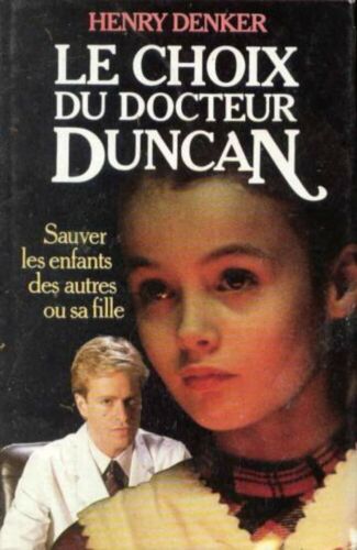Le Choix Der Doktor Duncan: Save Die Kinder Der Andere Oder Sa Mädchen Denker - Bild 1 von 1