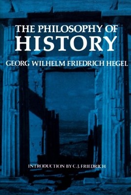 The Philosophy of History - paperback G. W. F. Hegel|Charles Hegel|J. Sibree