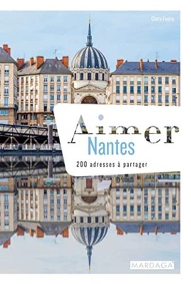Aimer Nantes: 200 Adressen zum Teilen | Sehr guter Zustand