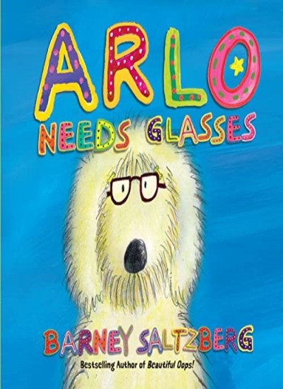 Arlo Needs Glasses by Barney Saltzberg (Hardback Book) - Image 9