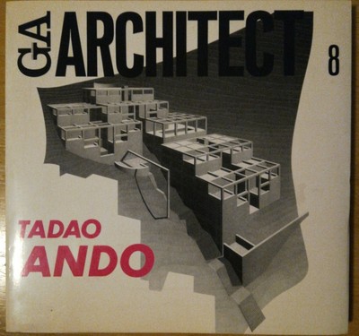 Tadao Ando (Ga Architect Series, No 8) 