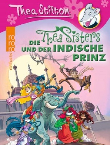 Thea Sisters und der indische Prinz - Thea Stilton  UNGELESEN - Bild 1 von 1
