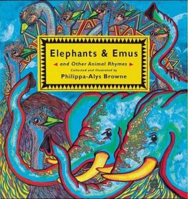 Elephants and Emus : And Other Animal Rhymes Hardcover Philippa-A