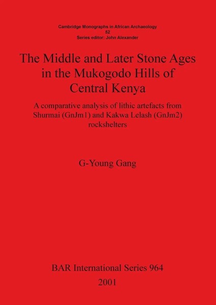 The Middle And Later Stone Ages In The Mukogodo Hills Of Central Kenya Gang Buch-image