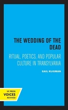 Gail Kligman The Wedding of the Dead (Paperback)