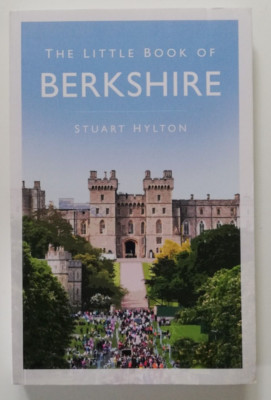 The little Book of '' Berkshire '' Compendium of places, People and Events