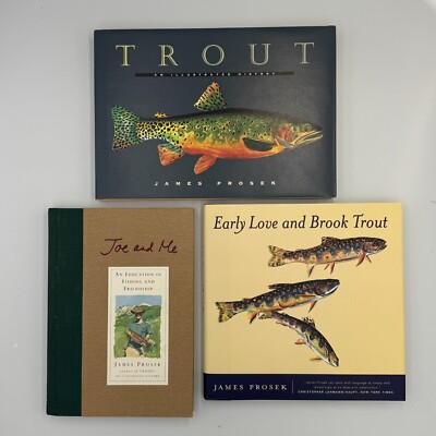 Trout Fishing Books by James Prosek Lot of 3 All Signed Joe and Me Brook Trout