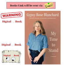 My Time to Stand: A Memoir by Gypsy-Rose Blan...