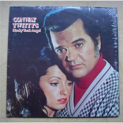 CONWAY TWITTY HONKY TONK ANGEL LP 1974 (NICE CLEAN COPY) USA