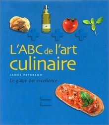 LABC de lart culinaire von James Peterson | Buch | Zustand sehr gut