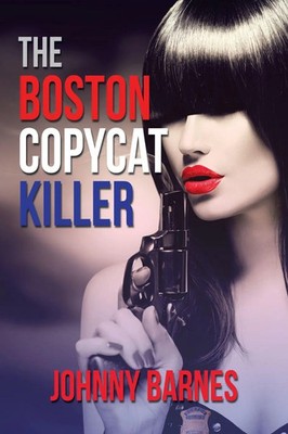 Johnny Barnes | The Boston Copycat Killer | Taschenbuch | Englisch (2018)