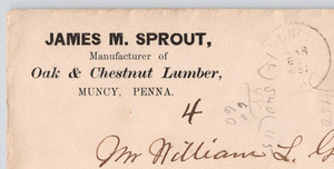 1887 James M Sprout Oak & Chestnut Lumber Muncy PA Postal Cover