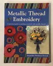Metallic Thread Embroidery Paperback Jacqueline Friedman Kreinik