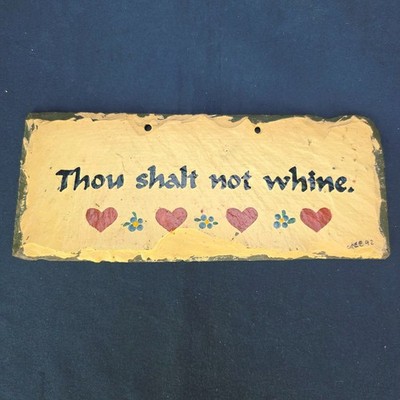 Vintage Handcrafted Slate Plain Jane Thou Shalt Not Whine Rustic Tile Wall Decor