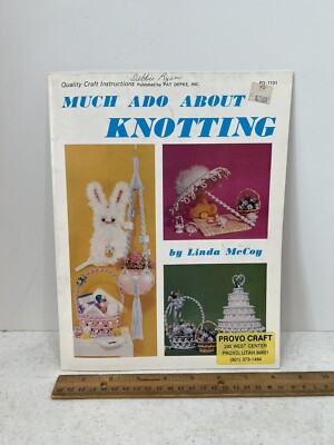 Vintage Macrame Pattern Book, 1979, ''Much Ado About Knotting'', by Linda McCoy