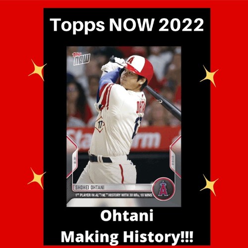 Shohei Ohtani 2022 MLB TOPPS NOW 817 Los Angeles Angels Presale 30 HR 10 Wins