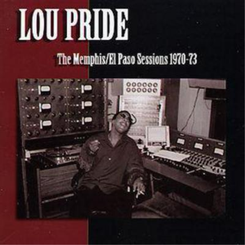 Lou Pride Memphis/el Paso Sessions (CD) Album