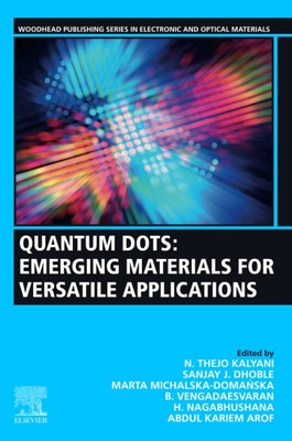 Quantum Dots: Emerging Materials for Versatile Applications (Wood