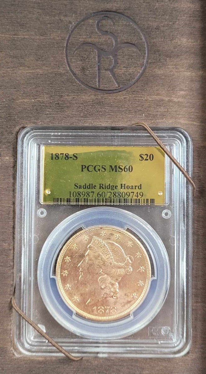 1878-S PCGS MS60 Saddle Ridge Hoard $20 GOLD COIN w/COA and