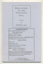 Robert BLY / Meditations on the Insatiable Soul Poems Uncorrected Proof 1st 1994