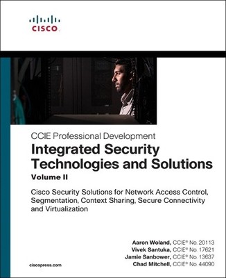 Aaron Woland Vivek Santuka Jamie Integrated Security Technologies an (Paperback)