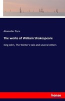 The Works Of William Shakespeare Alexander Dyce