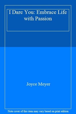 I Dare You: Embrace Life with Passion,Joyce Meyer- 9780446531979