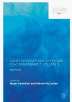 Contemporary Sex Offender Risk Management, Volume II Kieran Mccartan