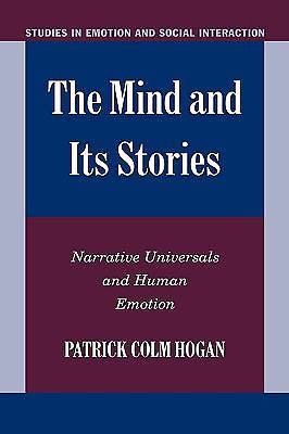 The Mind and its Stories Narrative Universals and Human Emotion Hogan Paperback
