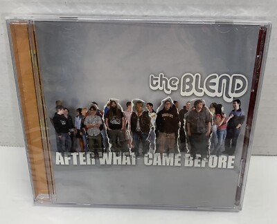 The Blend After What Came Before Cd Like I Said Much Ado She Says B