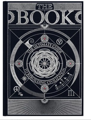 The Book The Ultimate Guide to Rebuilding a Civilization - Inspirational Science