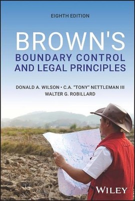 Brown's Boundary Control and Legal Principles by Donald A. Wilson Hardcover Book