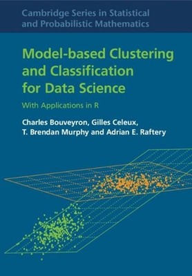 Model-Based Clustering and Classification for Data Science: With Applications in