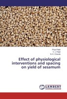 Effect Of Physiological Interventions And Spacing On Yield Of Sesamum Priya Pate