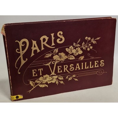 Paris et Versailles : France Pittoresque et Monumentale. Le Deley, E.: