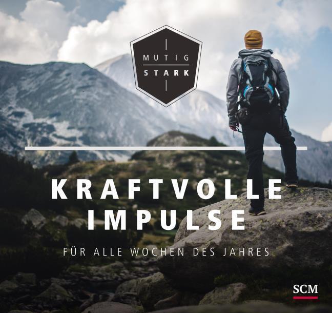Thumbnail - Mutig Und Stark - Kraftvolle Impulse Für Alle Wochen Des Jah ...