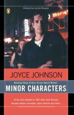 Minor Characters: A Beat Memoir - Paperback By Johnson, Joyce - GOOD