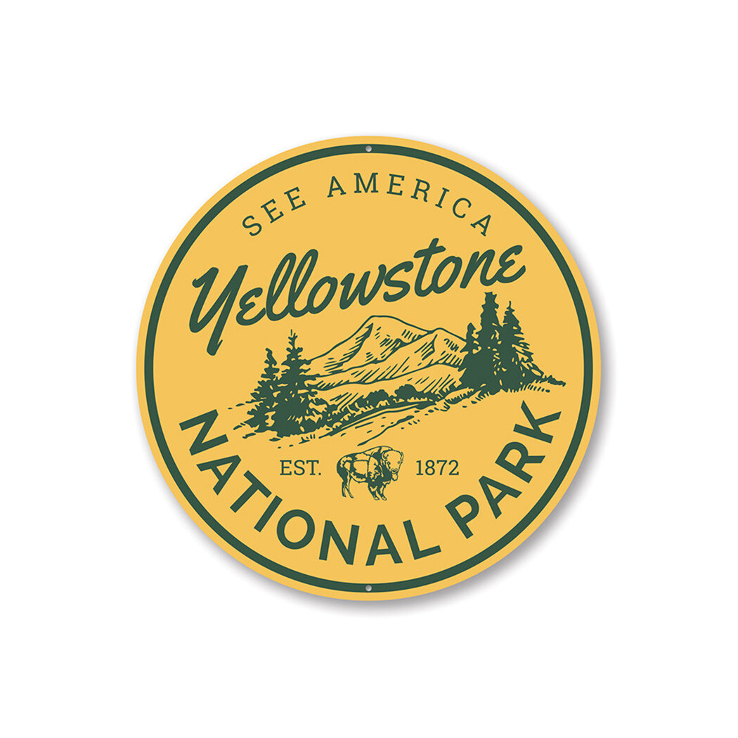 See America National Park Sign, Yellowstone Established Year