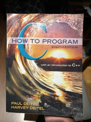 C How to Program by Harvey Deitel and Paul Deitel (2015, Trade Paperback) 8th ed