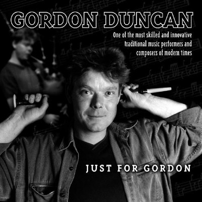GORDON DUNCAN - Just For Gordon - CD - Import - **Excellent Condition**