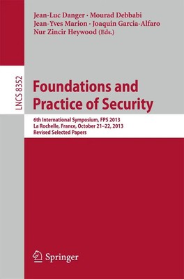 Jean Luc Danger (u. a.) | Foundations and Practice of Security | Taschenbuch