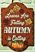 Leaves Falling Autumn Calling SIGN Wall Art Hanger Fall Plaque Pumpkins Seasonal