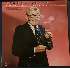 George Burns - I Wish I Was Eighteen Again - Vinyl Record